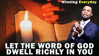 LET THE WORD OF GOD DWELL IN YOU RICHLY | APOSTLE MICHAEL OROKPO