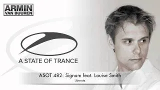 ASOT 482: Signum feat. Kate Louise Smith - Liberate