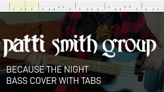 Patti Smith Group - Because the Night (Bass Cover with Tabs)