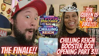 THE FINALE!! Chilling Reign Booster Box Opening Part 3!! | Pokémon Card Opening