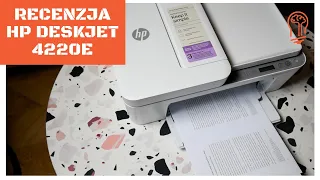 Recenzja HP DeskJet 4220e. Drukowanie, dwa rodzaje skanowania i subskrypcja HP Instant Ink 🤭🖨️