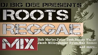 -Roots Reggae MIX-Bob Marley.Peter Tosh.Bunny Wailer.Jacob Miller.Junior Byles.Max Romeo and more...