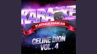 On Ne Change Pas — Karaoké Playback Avec Choeurs — Rendu Célèbre Par Céline Dion