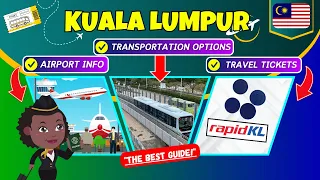 🇲🇾 KUALA LUMPUR: Transportation and Travel Tickets. Full guide! 🚇🚕✈️