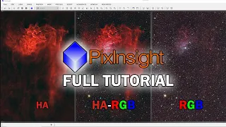 PixInsight Full Tutorial | HA-RGB | Step-by-Step | Photoshop Tips