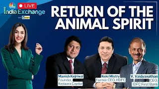 Market Mavericks : V Vaidyanathan, Keki Mistry, and Manish Kejriwal on Indian Market's Animal Spirit