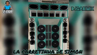 LA CARRETINHA DE SIMON - DjSUN - Dj GabiMix - CUARTETOS CARCELEROS