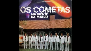 Os Cometas – Na Frente da Matriz - 1980 (Bandinhas Alemãs)