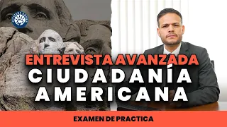 Entrevista avanzada de ciudadanía americana