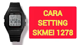 CARA SETTING JAM TANGAN SKMEI 1278