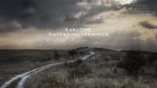 Karliene - Wayfaring Stranger