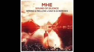 MHE - The Sound Of Silence (Spring & Mellow X Xavi & Gi Radio Mix)