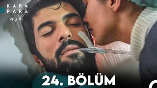 Kara Para Aşk 24. Bölüm (FULL HD)