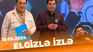 Elgizlə izlə | Tam bölüm | 15.04.2024