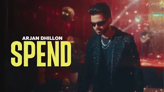 SPEND - Arjan Dhillon (OFFICIAL VIDEO) Mxrci | Latest Punjabi Songs 2024 #arjandhillon