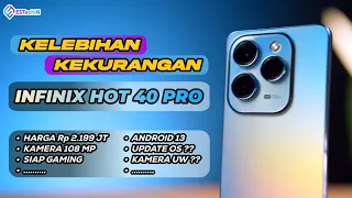 Hp Kenceng !! - Kelebihan dan Kekurangan Infinix Hot 40 Pro Indonesia