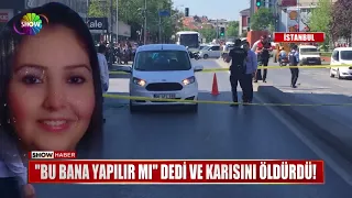 "Bu bana yapılır mı" dedi ve karısını öldürdü!