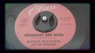 Richie Dickson and The Rosebuds - Moonlight And Roses (1963)