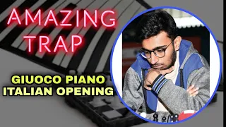 Amazing Trap!!! in Giuoco Piano , Italian Opening