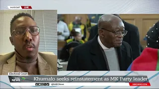 Khumalo seeks reinstatement as MK Party leader