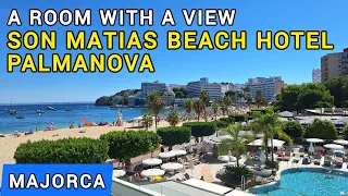 Sea View Room...Son Matias Beach Hotel...Palmanova...Oct 2023