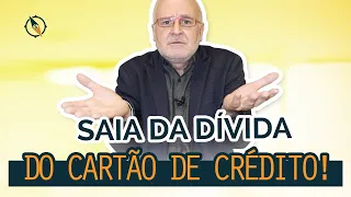 Aprenda a pagar a dívida do CARTÃO DE CRÉDITO!