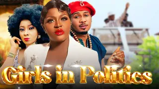 GIRLS IN POLITICS { NEW MOVIE}- CHACHA EKE, SMITH NNEBE, - 2024 Latest Nollywood Movies
