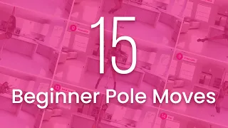 15 Beginner Pole Dancing Moves