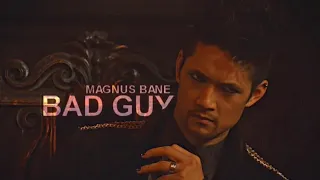 Magnus Bane ll Bad Guy ll Infinity