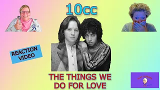 GOOD FUN! THE THINGS WE DO FOR LOVE BY 10CC ~ Retro Reaction