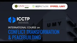 IPIREL UMY: International Course on Conflict Transformation and Peacebuildings Day 9