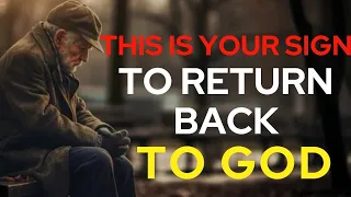 THIS IS YOUR SIGN! GOD WANTS YOU BACK ( Must Watch) Christian Motivation