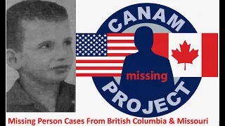 Missing 411 David Paulides Presents Missing Cases from British Columbia and Missouri