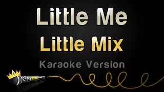 Little Mix - Little Me (Karaoke Version)