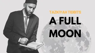 More Beautiful than the Full Moon | Dr. Omar Suleiman