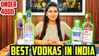 Best  4 Vodka You Must Try Under Rs. 4000 | Cheap vs Expensive Vodka Review| Alcohol Series Part-5