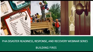 PHA Disaster Readiness, Response, and Recovery Webinar Series: Building Fires