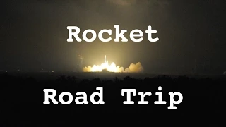 Rocket Road Trip -  Vandenberg Air Force Base - Delta II Launch