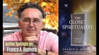 Incredible NDE: The Age of Miracles with Franco Romero Author of The Closet Spiritualist