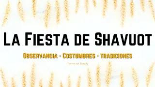 ¿Como se Celebra La Fiesta de Shavuot? - Rico Cortes