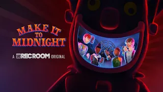 Make it to Midnight: A Rec Room Original | OFFICIAL REVEAL TRAILER