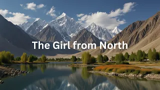 Skardu | The Girl from North | Background Music