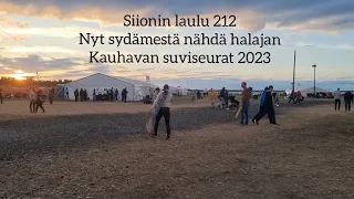 Suviseurat Kauhavalla 2023 | Siionin laulu 212 | Nyt sydämestä nähdä halajan