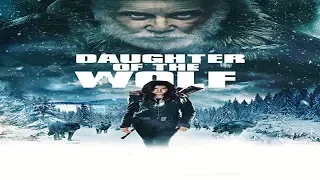 "Daughter of the Wolf"-Gina Carano,Richard Dreyfuss (2019)