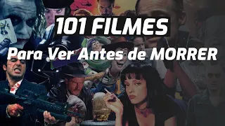 101 Filmes Para Assistir Antes de Morrer | Top Filmes