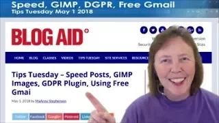 Speed Posts, GIMP Images, GDPR Plugin, Using Free Gmail - Tips Tuesday recap