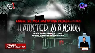 Haunted mansion na Villa Epifania, pinasok mag-isa ng isang vlogger! (Part 2) | Dapat Alam Mo!