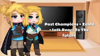| Past Champions + Zelda + TOTK React To The future // 3/3 |