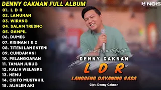 DENNY CAKNAN "LDR" LANGGENG DAYANING RASA FULL ALBUM TERBARU 2024