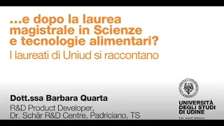 Dopo la laurea magistrale in Scienze e Tecnologie Alimentari | Il racconto di Barbara Quarta